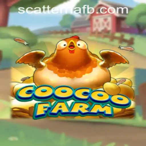 Exploring the Thrilling World of CooCooFarm and Scatter Na Casino