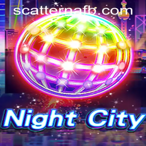 Explore the Thrilling World of NightCity: A Guide to Playing Scatter Na Casino